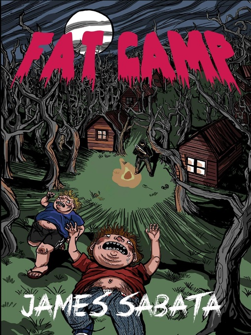 Title details for Fat Camp by James Sabata - Available